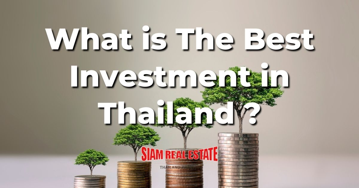 What is The Best Investment in Thailand